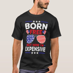 Born Free But Now I'm Expensive Kids America Flag T-Shirt