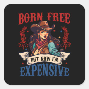 Born Free But Now I'm Expensive, Retro Fourth Of J Square Sticker