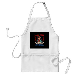 Born Free But Now I'm Expensive, Retro Fourth Of J Standard Apron