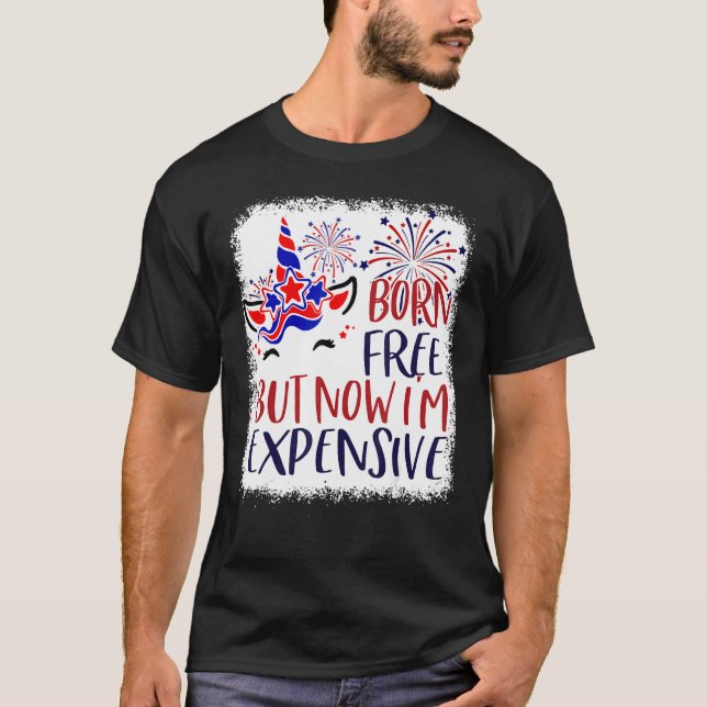 Born Free Now Expensive 4th of July Outfit Baby Gi T-Shirt (Front)
