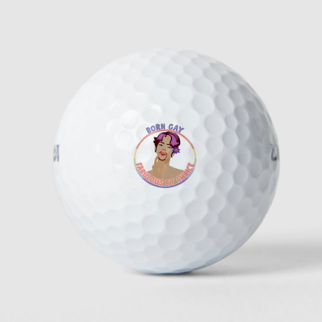 Born Gay - Fabulous By Choice LGBTQI+ Golf Balls (Front)