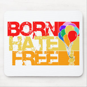 born hate free. mouse mat