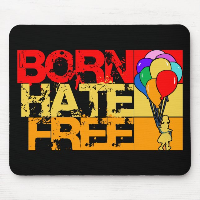 born hate free. mouse mat (Front)