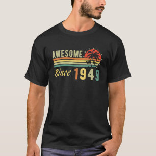 Born In 1949 Awesome Since 1949 Distressed Retro T-Shirt