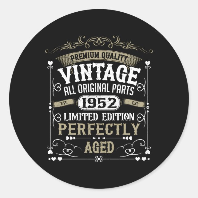 Born In 1952 Perfectly Aged Classic Round Sticker (Front)