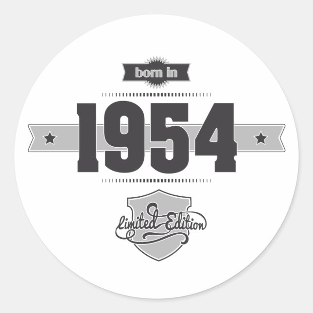 Born in 1954 (Dark&Lightgrey) Classic Round Sticker (Front)