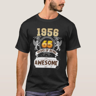 Born In 1956 65 Years Of Being Awesome 65Th Happy T-Shirt