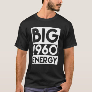 Born In 1960 Birthday 63 Year Old 63rd Birthday E T-Shirt
