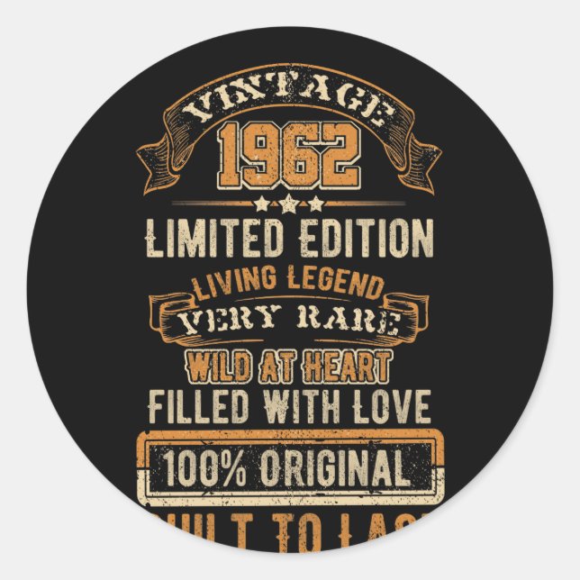 Born In 1962 Living Legend Very Rare 60th Birthday Classic Round Sticker (Front)