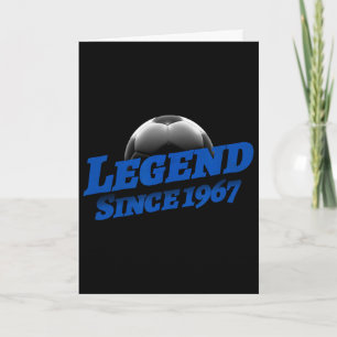 Born In 1967 Soccer Fan Birthday Legendary Legend Card