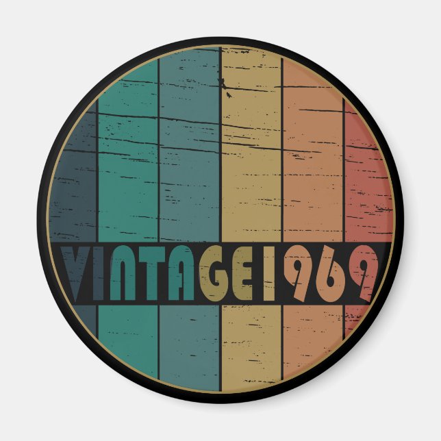 Born in 1969 vintage birthday gift magnet (Front)