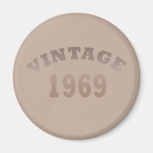 Born in 1969 vintage birthday magnet