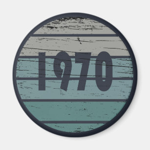 Born in 1970 vintage birthday gift magnet