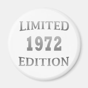 born in 1972 limited edition birthday magnet