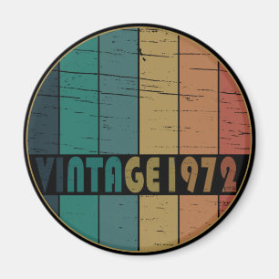 Born in 1972 vintage birthday gift magnet