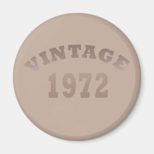 Born in 1972 vintage birthday magnet