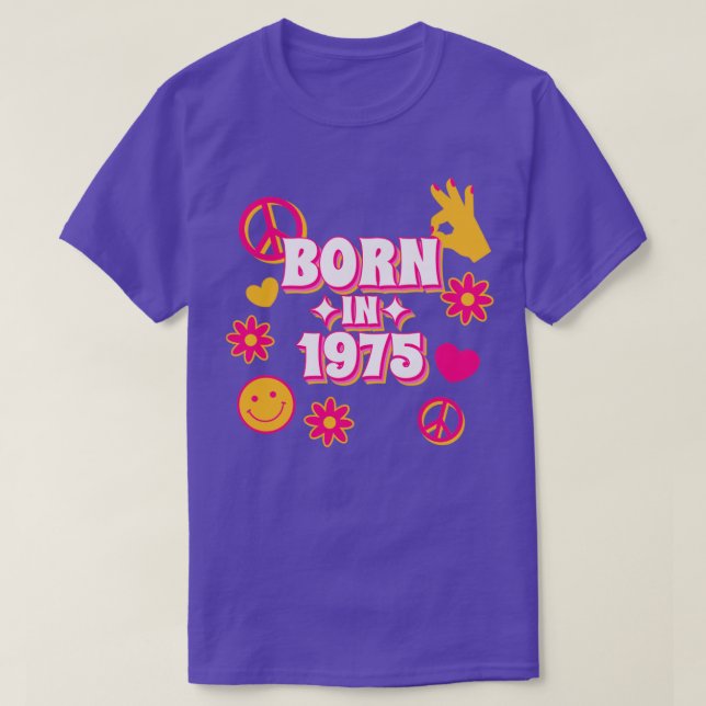 Born in 1975 birthday 70s Retro birth year T-Shirt (Design Front)