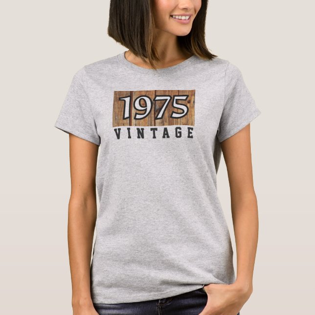 Born in 1975 T-Shirt (Front)
