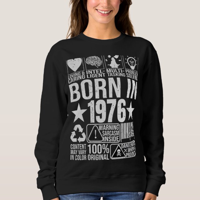 Born In 1976 Content Warning Label Barcode Birthda Sweatshirt (Front)