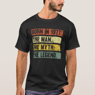 Born In 1977 Retro Man Myth Legend Birthday Vintag T-Shirt