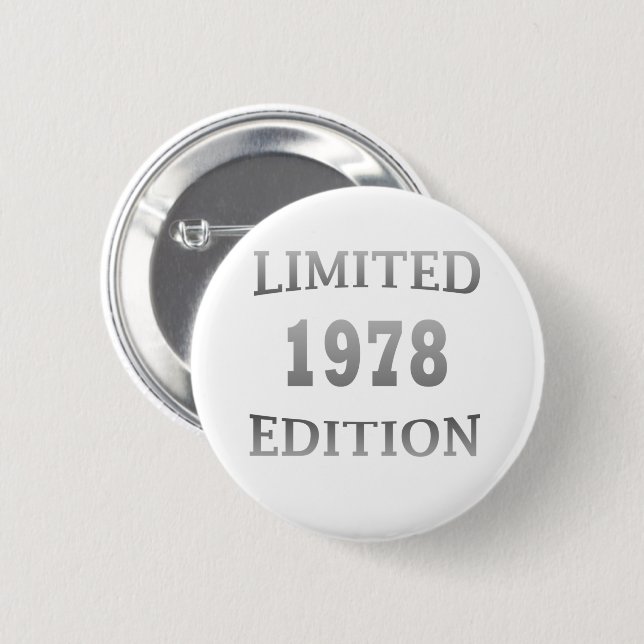 born in 1978 birthday limited edition 6 cm round badge (Front & Back)
