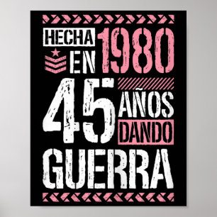 Born In 1980 Giving War 45 Years 45 Birthday Woman Poster