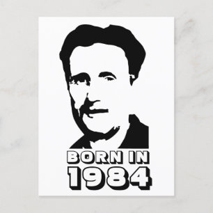 Born in 1984 (George Orwell) Postcard