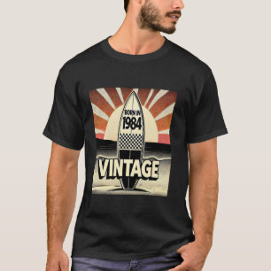 Born in 1984, Vintage Best Of 1984 T-Shirt