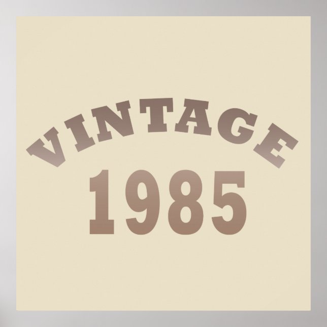 born in 1985 vintage 40th birthday gift poster (Front)