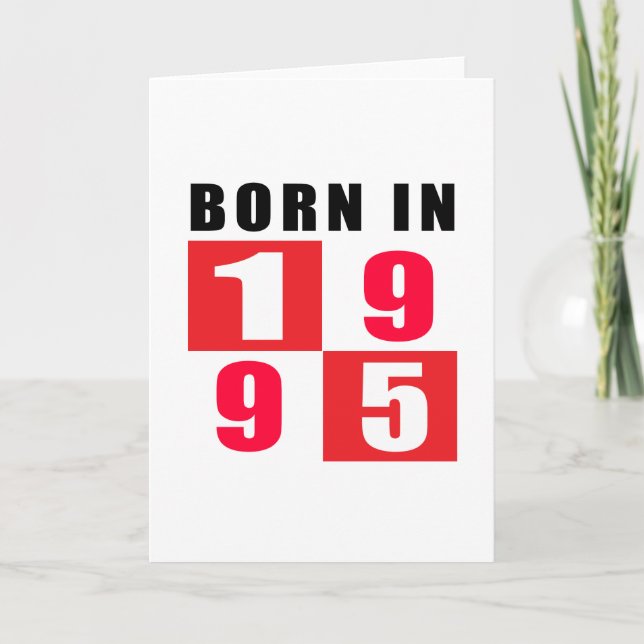 Born In 1995 Birthday Designs Card (Front)