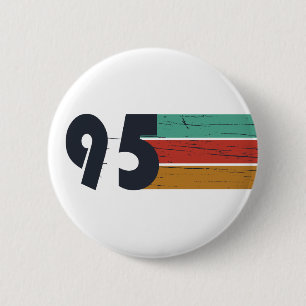 Born in 1995 vintage birthday party gift 6 cm round badge