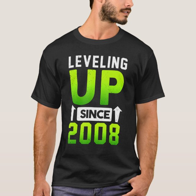 Born In 2008 Gaming Levelling Up Since 2008 Gamer  T-Shirt (Front)
