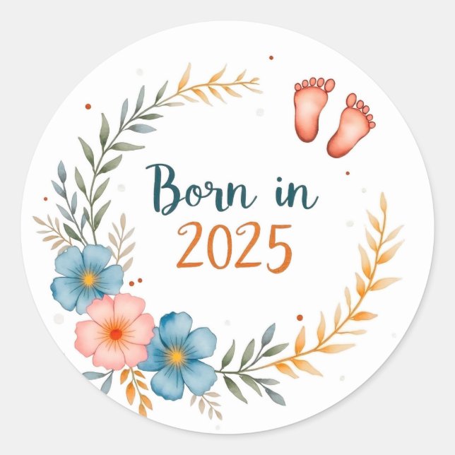Born in 2025 classic round sticker (Front)