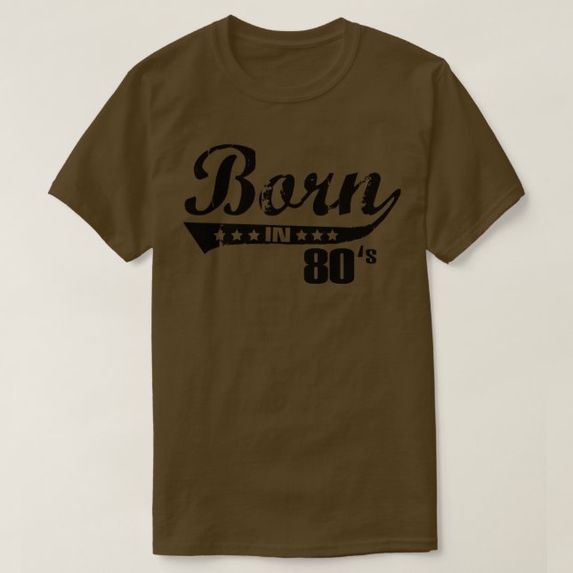 Born in 80s T-Shirt (Design Front)