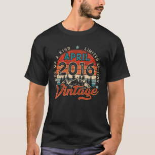 Born In April 2016 Limited Edition Birthday Gifts T-Shirt