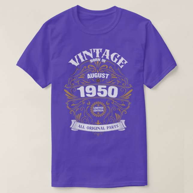 Born in August 1950 Birthday T-Shirt (Design Front)