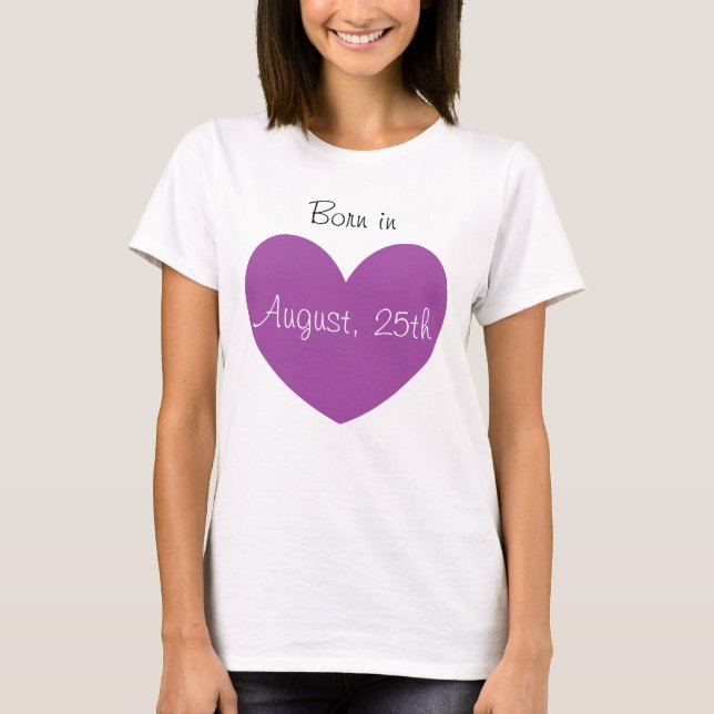 Born in August Personalised Purple Heart Print T-Shirt (Front)