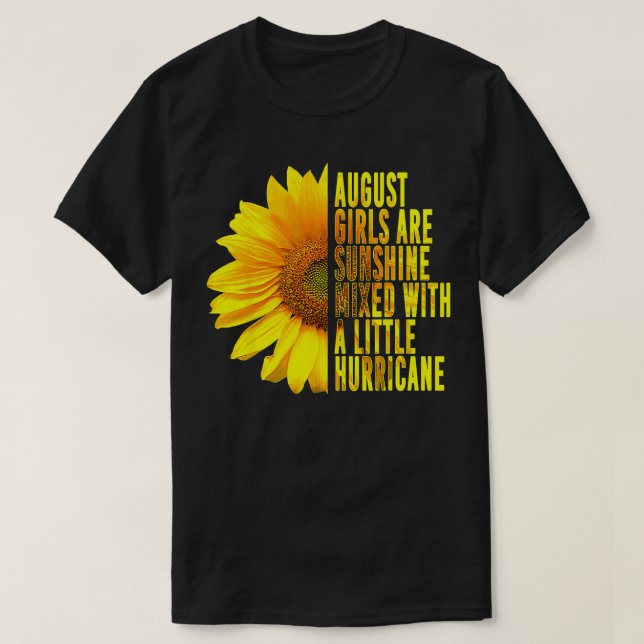 Born In August Womans Birthday Sunflower Lover Flo T-Shirt (Design Front)