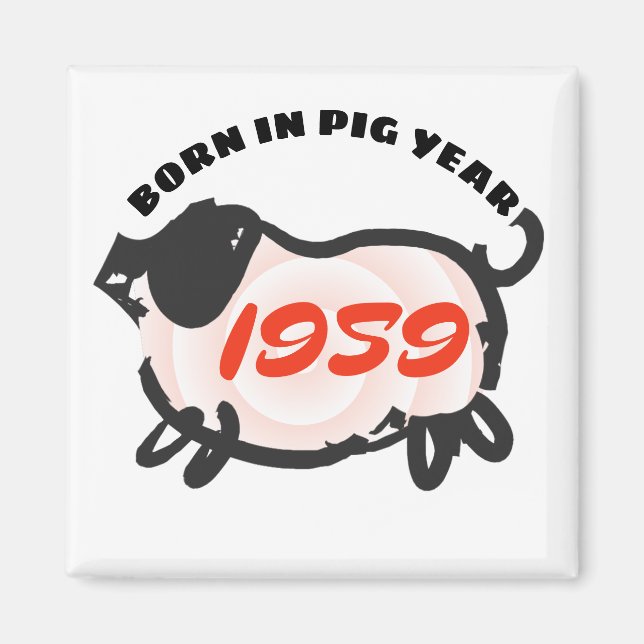 Born in Chinese Pig Year 1959 Zodiac Square Magnet (Front)