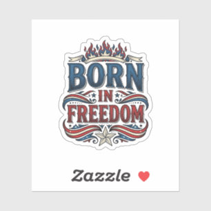 Born in Freedom Patriotic Vintage Vector Shirt_1