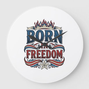 Born in Freedom Patriotic Vintage Vector Shirt_1 Large Clock