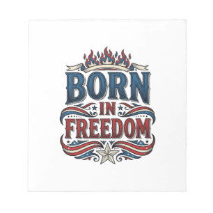 Born in Freedom Patriotic Vintage Vector Shirt_1 Notepad