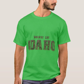 Born in Idaho 5 T-Shirt