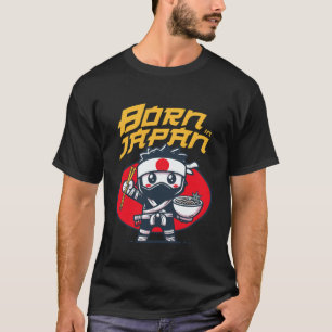 Born In Japan Ramen and Karate Lover T-Shirt