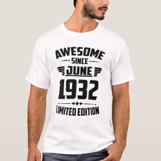 Born In June 1932 89 Years Of Being Awesome Limite T-Shirt