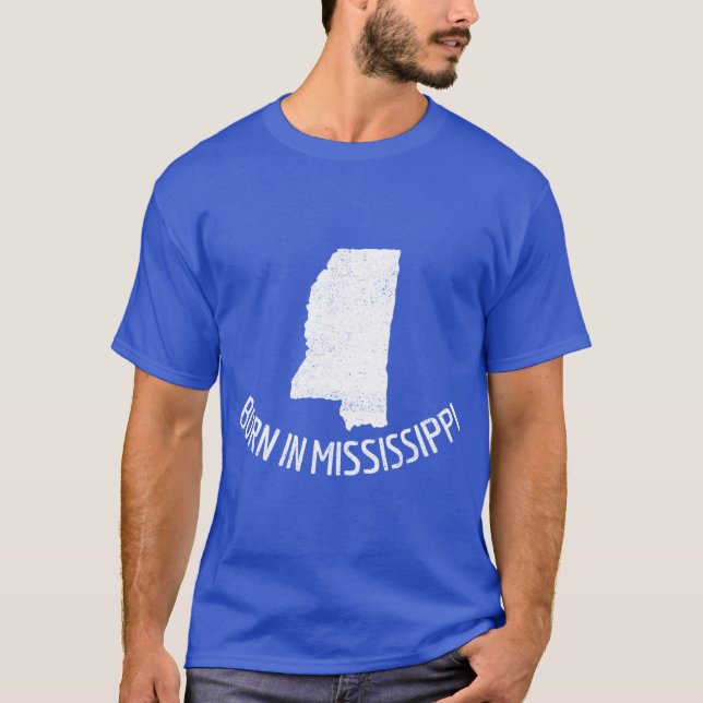 Born In Mississippi T-Shirt (Front)
