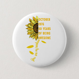 Born In october 1966 Sunflower 60th Birthday 60 Ye 6 Cm Round Badge