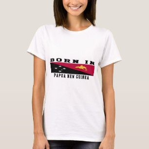 Born In Papua New Guinea T-Shirt