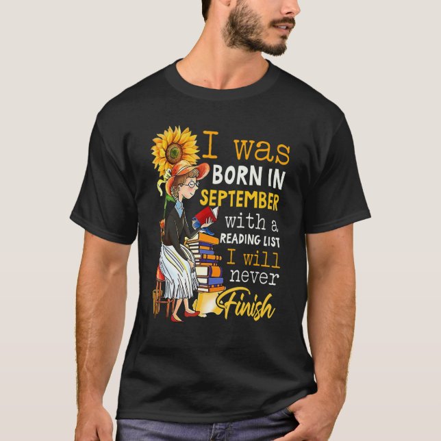 Born In September With A Reading I Never Finish Wo T-Shirt (Front)