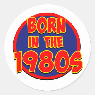 Born in the 1980s classic round sticker